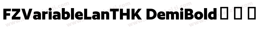 FZVariableLanTHK DemiBold字体下载字体转换